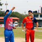 नेपालले नेदरल्याण्ड्ससंग टस जितेर फिल्डिङ रोज्यो